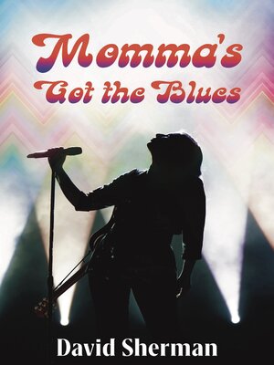 cover image of Momma's Got the Blues